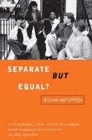 Separate but Equal?