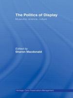 The Politics of Display : Museums, Science, Culture