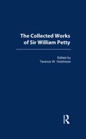 The Collected Works of Sir William Petty