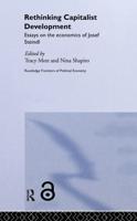 Rethinking Capitalist Development : Essays on the Economics of Josef Steindl