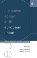 Collective Action in the European Union : Interests and the New Politics of Associability