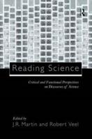 Reading Science : Critical and Functional Perspectives on Discourses of Science