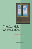 The Scandals of Translation : Towards an Ethics of Difference