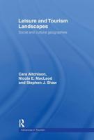 Leisure and Tourism Landscapes : Social and Cultural Geographies