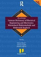 Routledge German Dictionary of Electrical Engineering and Electronics Worterbuch Elektrotechnik and Elektronik Englisch : Vol 1: German-English/Deutsch-Englisch 6th edition