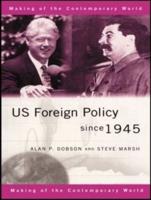 US Foreign Policy Since 1945