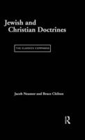 Jewish and Christian Doctrines : The Classics Compared