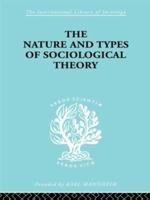 The Nature and Types of Sociological Theory