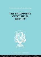 The Philosophy of Wilhelm Dilthey