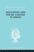 Education and Social Change in Ghana