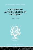A History of Autobiography in Antiquity. Part 2