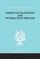 Family Socialization and Interaction Process