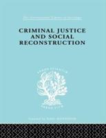 Criminal Justice and Social Reconstruction