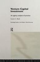 Venture Capital Investment : An Agency Analysis of UK Practice