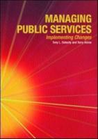 Managing Public Services, Implementing Changes