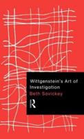 Wittgenstein's Art of Investigation