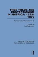 Free Trade and Protection in America, 1822-1890