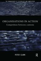 Organizations in Action : Competition between Contexts