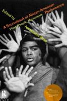 A Sourcebook on African-American Performance : Plays, People, Movements