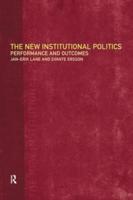 The New Institutional Politics : Outcomes and Consequences