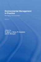 Environmental Management in Practice. Vol. 3 Managing the Ecosystem