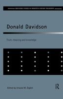 Donald Davidson : Truth, Meaning and Knowledge