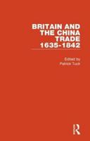 Britain and the China Trade 1635-1842