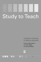 Study to Teach : A Guide to Studying in Teacher Education