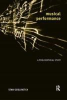 Musical Performance : A Philosophical Study