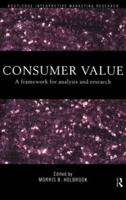 Consumer Value : A Framework for Analysis and Research