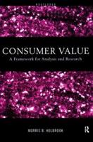 Consumer Value : A Framework for Analysis and Research
