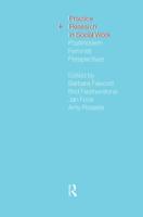 Practice and Research in Social Work : Postmodern Feminist Perspectives