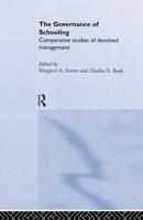 The Governance of Schooling : Comparative Studies of Devolved Management