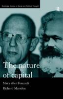 The Nature of Capital : Marx after Foucault