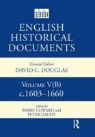 English Historical Documents. Volume V(B) 1603-1660