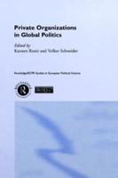 Private Organisations in Global Politics