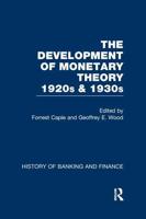 The Development of Monetary Theory, 1920S & 1930S