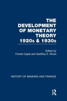 The Development of Monetary Theory, 1920S & 1930S