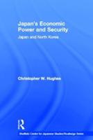 Japan's Economic Power and Security: Japan and North Korea