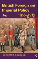 British Foreign and Imperial Policy, 1865-1919