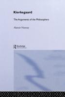 Kierkegaard: The Arguments of the Philosophers
