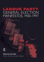 Labour Party General Election Manifestos, 1900-1997