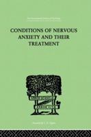 Conditions of Nervous Anxiety and Their Treatment