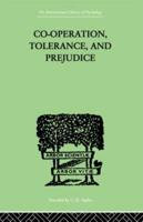 Co-Operation, Tolerance, And Prejudice