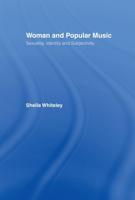 Women and Popular Music : Sexuality, Identity and Subjectivity