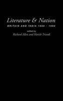 Literature and Nation : Britain and India 1800-1990