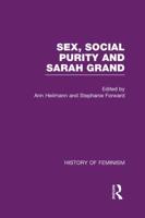 Sex, Social Purity, and Sarah Grand