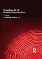 Encyclopedia of Historical Archaeology