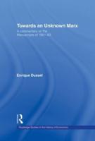 Towards an Unknown Marx