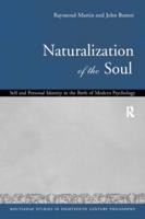 Naturalization of the Soul : Self and Personal Identity in the Eighteenth Century